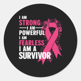 Am Strong Powerful Fearless Breast Cancer Awarenes Classic Round Sticker