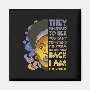 Am The Storm Strong Black Woman Black History Junt Magnet