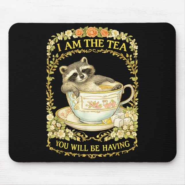 Am the tea will be having raccoon funny british mouse pad (Front)