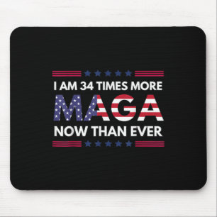 Am &#  Times More Maga Now Than Ever Trump Suppor Mouse Pad