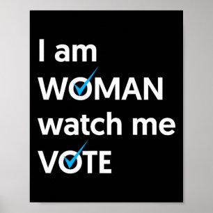 Am Woman Watch Me Vote 2024 Blue Wave Vote Poster