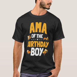 Ama Of The Birthday Boy Construction Worker Bday P T-Shirt