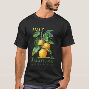 Amalfi Coast Mediterranean Sea Vacation Italian Le T-Shirt