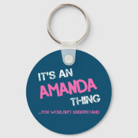 Amanda thing you wouldn't understand novelty