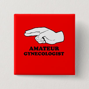 Amateur Gyno 15 Cm Square Badge