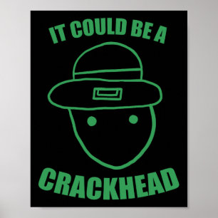 Amateur Leprechaun Sketch Could Be A Crackhead St Poster