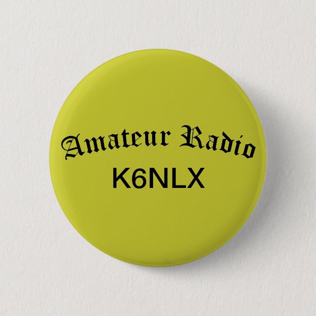 Amateur Radio and Call Sign 6 Cm Round Badge (Front)