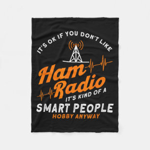 Amateur Radio Smart People Hobby Anyway Ham Radio Fleece Blanket