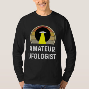 Amateur Ufologist  UFO Alien Gif Ufology Believe T-Shirt