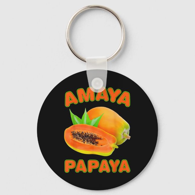 Amaya Papaya Funny For Men Women  Key Ring (Front)