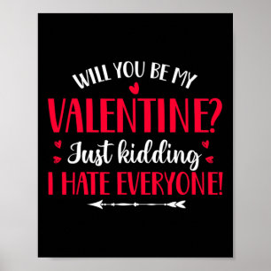 Amazing Anti Valentine Love Sarcastic Quotei Hate Poster