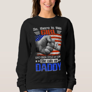 Amazing Cute Girl Who Stole My Heart She Calls Me  Sweatshirt