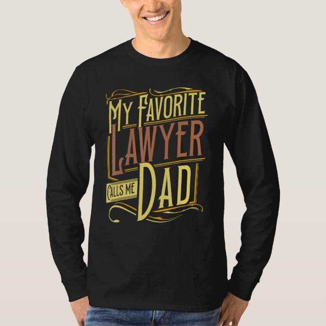 Amazing Dad Lawyer Attorney Law School Proud Fathe T-Shirt (Front)