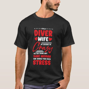 Amazing Diver Wife Design for Scuba Diving T-Shirt