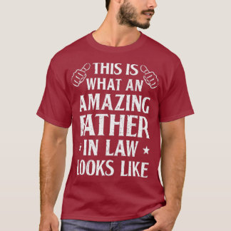 Amazing Father In Law Funny Family Awesome In T-Shirt