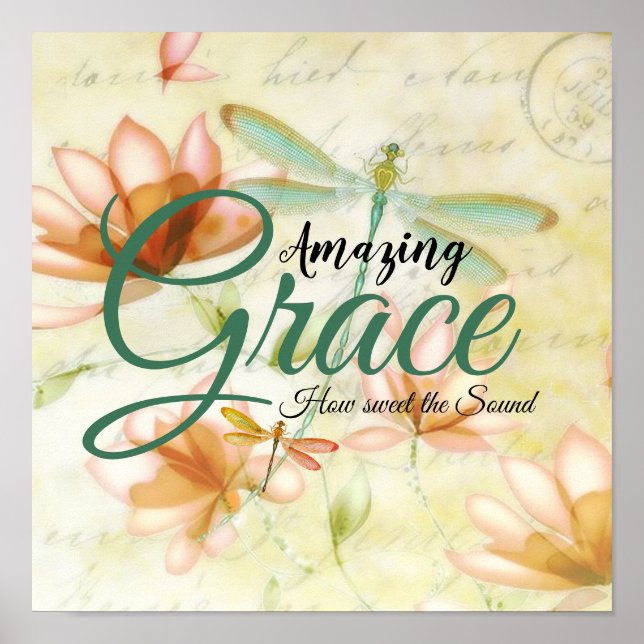 Amazing Grace Flowers and dragonfly   Poster (Front)