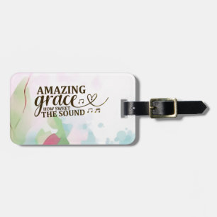 Amazing Grace How Sweet the Sound Christian Hymn Luggage Tag