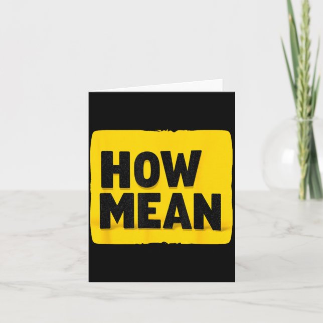 Amazing How Mean Statement Costume Card (Front)