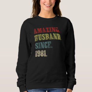 Amazing Husband Since 1981 41 Wedding Aniversary Sweatshirt