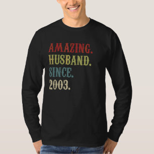 Amazing Husband Since 2003 19 Wedding Aniversary   T-Shirt