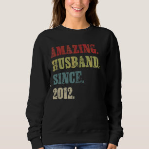 Amazing Husband Since 2012 10 Wedding Aniversary Sweatshirt