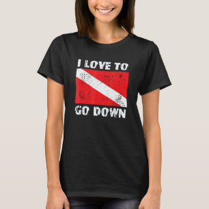 Amazing I Love To Go Down Freediving Scuba Diving  T-Shirt