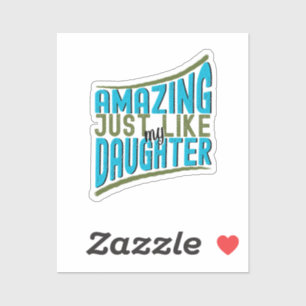 Amazing Just Like My Daughter, Bold Typo Family