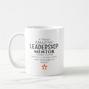 Amazing Leadership Mentor Hard To Find Custom Coffee Mug