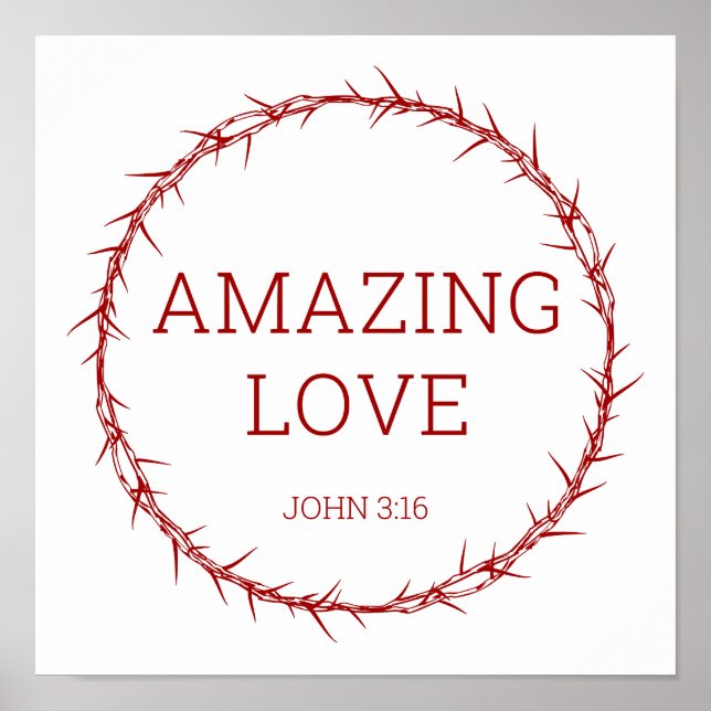 Amazing Love – Jesus Christ Easter Crown of Thorns Poster (Front)