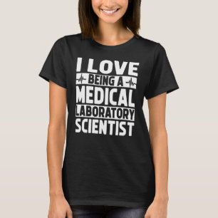 Amazing Medical Laboratory Scientist Apparel Desig T-Shirt