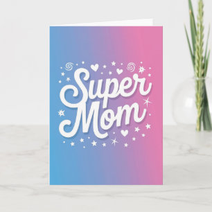 Amazing Mom Message Card