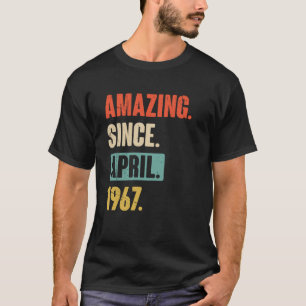 Amazing Since April 1967 Birthday 56th Decoration T-Shirt