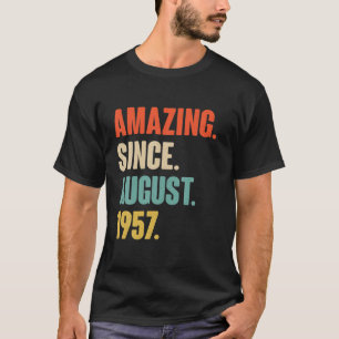 Amazing Since August 1957 Birthday - Gift For 64 Y T-Shirt