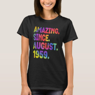 Amazing Since August 1959 64 Years Old 64th Birthd T-Shirt