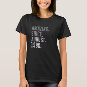Amazing Since August 1990 32nd Birthday Vintage 19 T-Shirt
