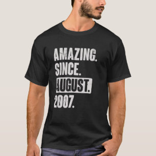 Amazing Since August 2007 15 Year Old 15th Birthda T-Shirt