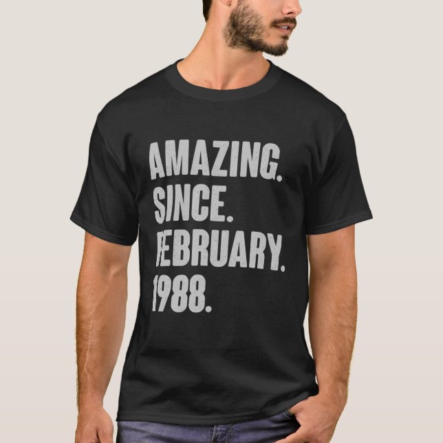 Amazing Since February 1988 - 34 Year Old Gift 34T T-Shirt (Front)