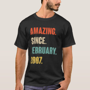 Amazing Since February 2007 15 Year Old Gift - 15T T-Shirt