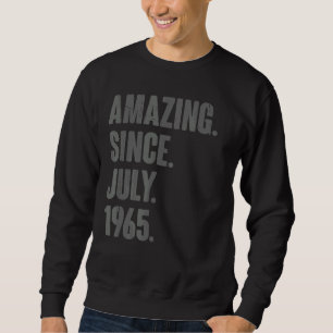 Amazing Since July 1965 57 Year Old 57th Birthda Sweatshirt