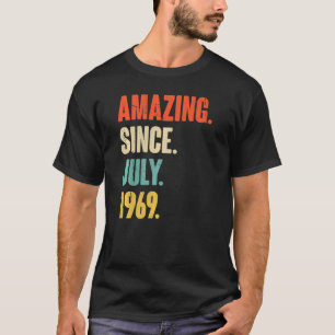 Amazing Since July 1969  53 Year Old  53rd Birthda T-Shirt