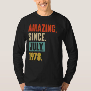 Amazing Since July 1978  44 Year Old 44th Birthday T-Shirt