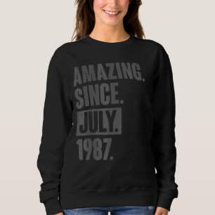Amazing Since July 1987 35 Year Old 35th Birthday Sweatshirt