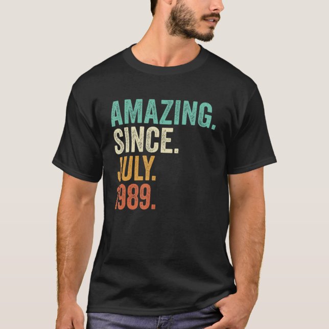 Amazing Since July 1989 34th Birthday  34 Years Ol T-Shirt (Front)