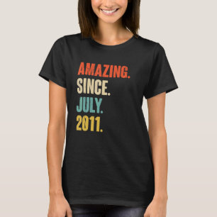 Amazing Since July 2011  11 Year Old Gift 11th Bir T-Shirt