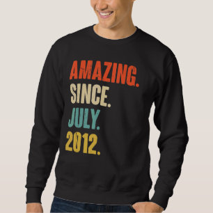 Amazing Since July 2012  10 Year Old  10th Birthda Sweatshirt
