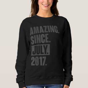 Amazing Since July 2017 5 Year Old 5th Birthday Sweatshirt