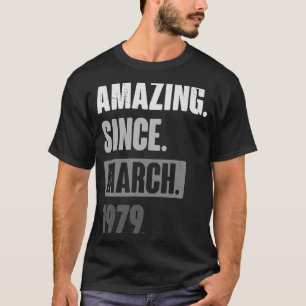 Amazing Since March 1979   Birthday 44th Decoratio T-Shirt