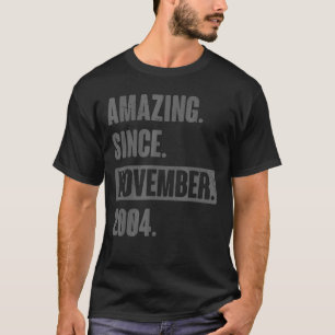 Amazing Since November 2004 18 Year Old 18th Birth T-Shirt