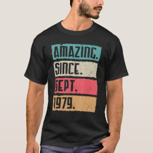 Amazing Since Sept 1979 Happy Birthday 43 Years To T-Shirt