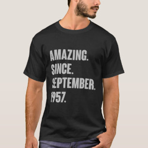 Amazing Since September 1957 Birthday Gift For 64 T-Shirt